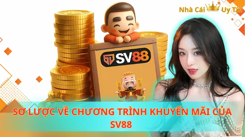 Sơ lược về chương trình khuyến mãi của SV88